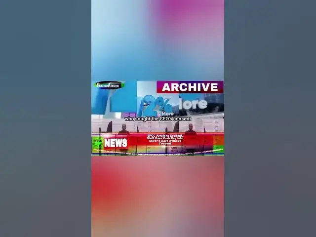 Video thumbnail for EFCC Arraigns EcoBank Staff Over Cash Pay Into Saver's Acct Without Consent