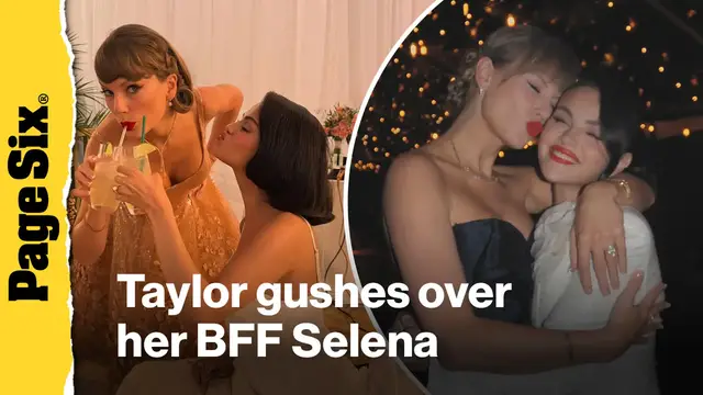 'Video thumbnail for Taylor Swift gushes over BFF Selena Gomez on wedding day'