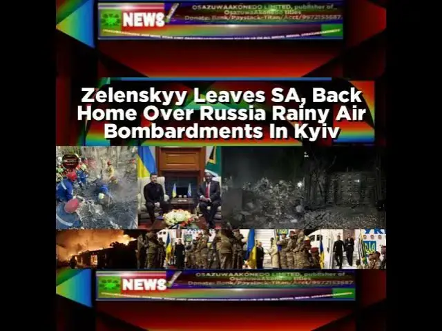 Video thumbnail for Zelenskyy Leaves SA, Back Home Over Russia Rainy Air Bombardments In Kyiv