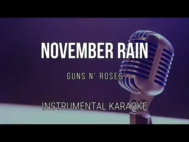 'Video thumbnail for November Rain - Guns N' Roses | Instrumental Karaoke - Backing Track'