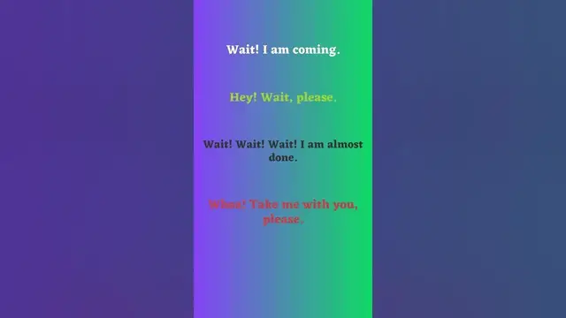 Video thumbnail for How to Politely Ask Someone to Wait Part 1