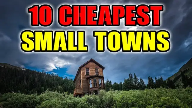 'Video thumbnail for Top 10 Cheapest Small Towns in The United States. Small Town Real Estate'