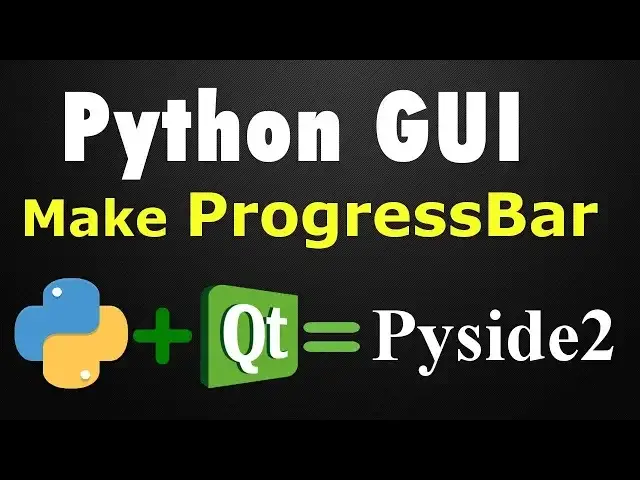 'Video thumbnail for Pyside2 GUI Development Creating ProgressBar | Qt For Python Tutorials'