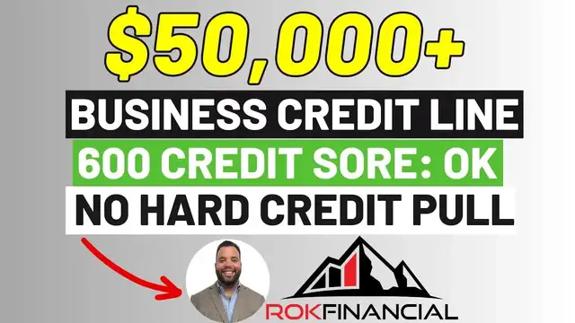 Video thumbnail for $50,000+ Business Line of Credit, 600 FICO, No Hard Credit Pull | ROK Financial