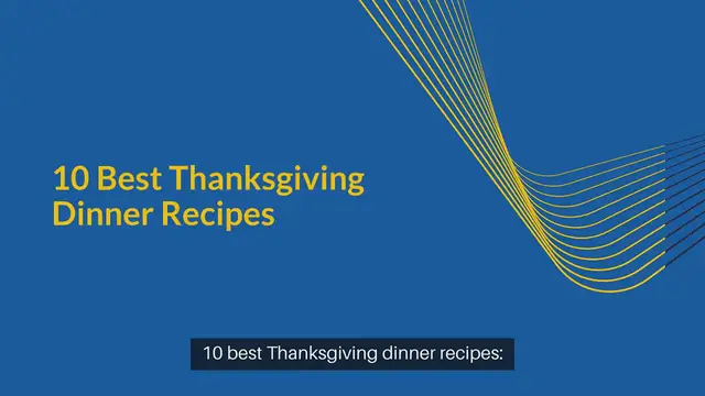 Video thumbnail for 10 best Thanksgiving dinner recipes