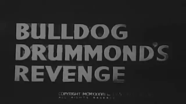 Video thumbnail for Bulldog Drummond's Revenge (1937)