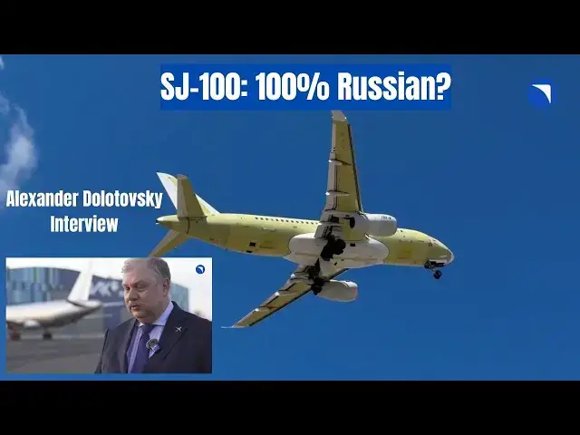 Video thumbnail for Russian Superjet SJ-100 Update: No More Imports? | Yakovlev's Alexander Dolotovsky Interview