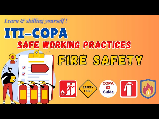 Video thumbnail for ITI-COPA | Safe Working Practice Fire Safety  | Prevent, Prepare, and Respond to Fire