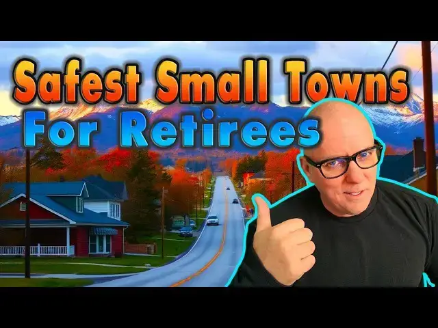 Video thumbnail for These Small Towns Are Safer Than You Think for Retirees!