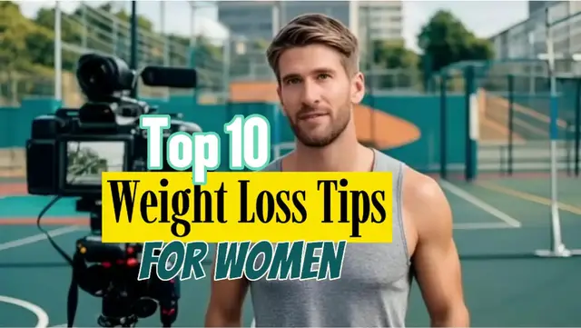 'Video thumbnail for Top 10 Weight Loss Tips for Women'