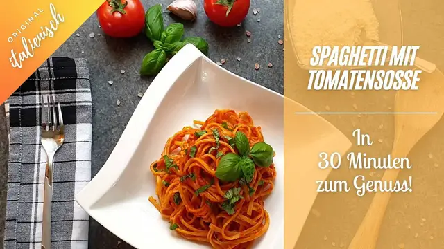 'Video thumbnail for Spaghetti mit Tomatensoße - In 30 Minuten zum Genuss! So schmeckt's wie beim Italiener!'