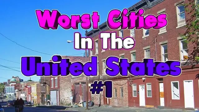 'Video thumbnail for 10 Of The Worst Cities in America. #1'