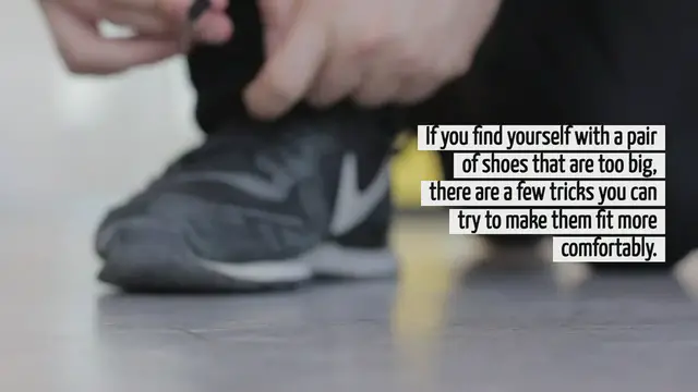 'Video thumbnail for How To Make Shoes Fit That Are Too Big'