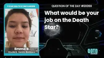 Video thumbnail for Emma would have a key role on the Death Star!