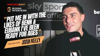 'Video thumbnail for Josh Kelly Insists He Is Ready For Big Fights Like Conor Benn & Chris Eubank Jr'