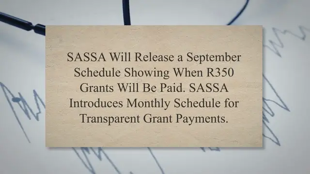 'Video thumbnail for SASSA Will Release a September Schedule Showing When R350 Grants Will Be Paid'