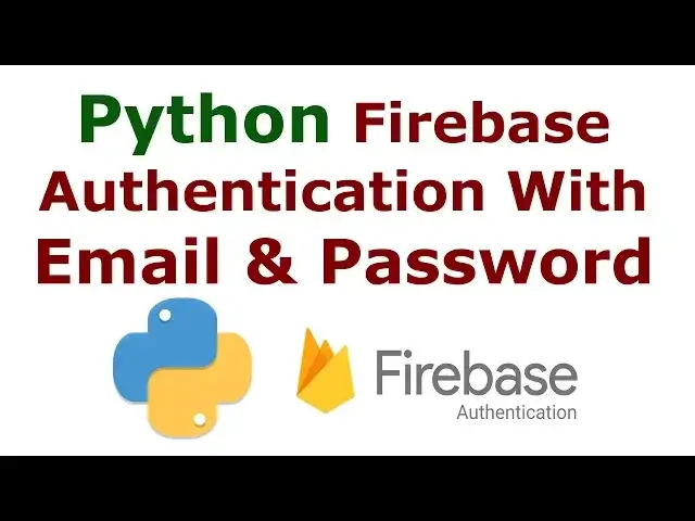 'Video thumbnail for Python Firebase Authentication With Email & Password | Firebase Tutorial'