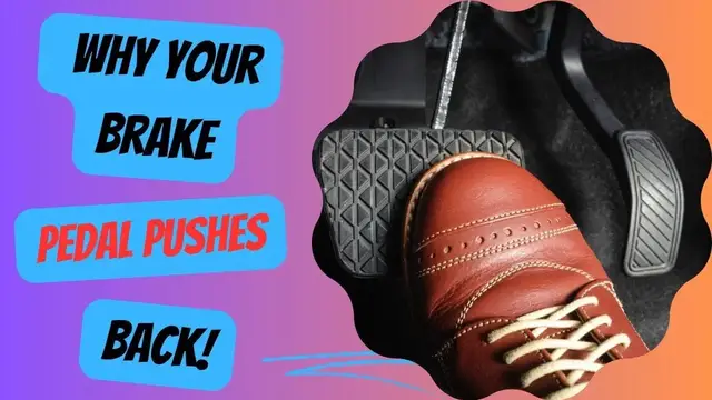 Video thumbnail for Why Your Brake Pedal Pushes Back!