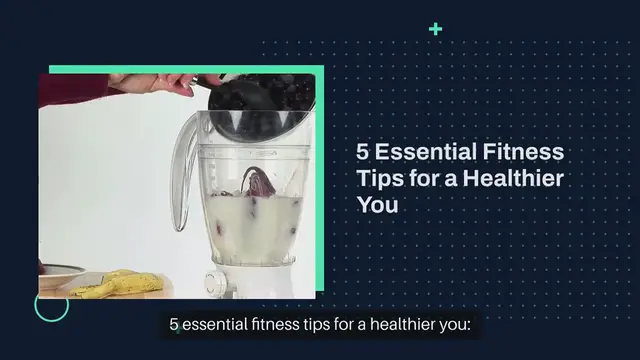 Video thumbnail for 5 essential fitness tips for a healthier you