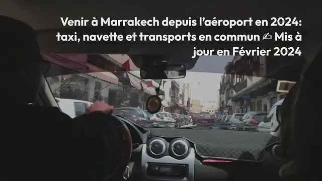 Video thumbnail for Venir à Marrakech depuis l’aéroport en 2024 : taxi, navette et transports en commun