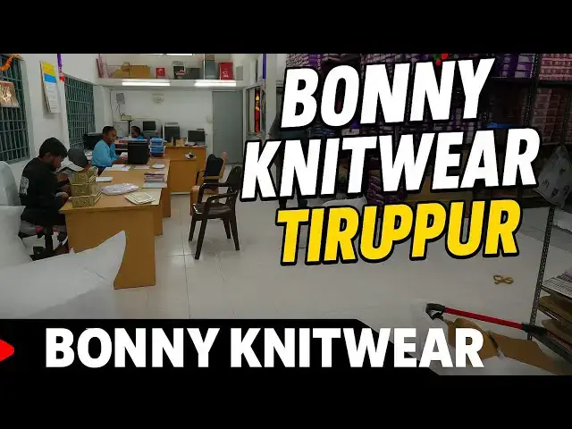 Video thumbnail for Bonny Knitwear - Tiruppur