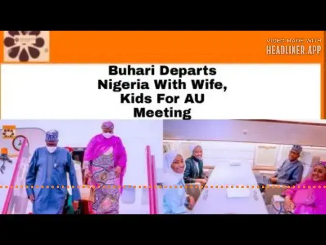 Video thumbnail for Buhari Departs Nigeria With Wife, Kids For AU Meeting ~ OsazuwaAkonedo