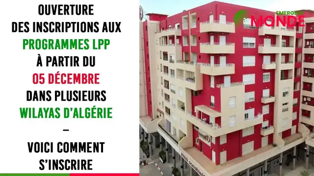 Video thumbnail for Habitat : ouverture des inscriptions aux programmes LPP à partir du 05 Décembre en Algérie!