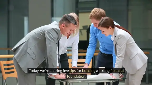 Video thumbnail for 5 Tips for Building a Strong Financial Foundation
