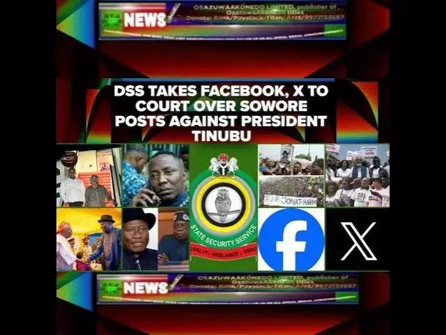 'Video thumbnail for DSS Takes Facebook, X To Court Over Sowore Posts Against President Tinubu'