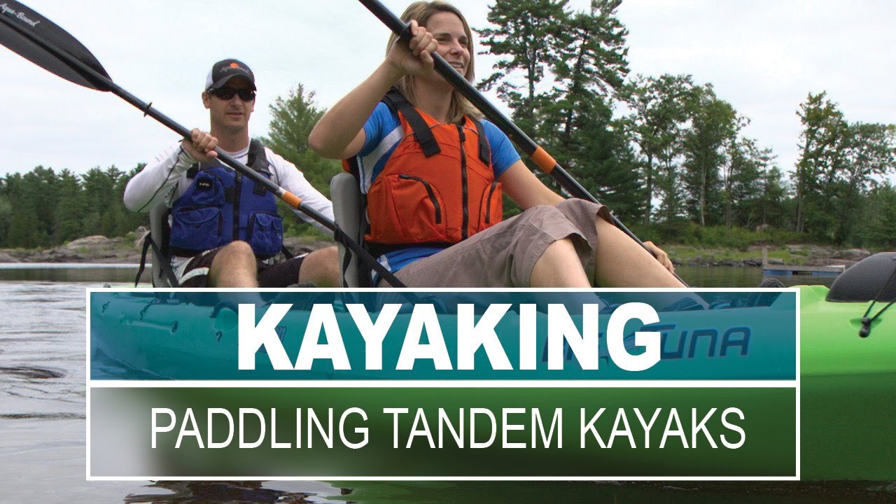 Video thumbnail for Paddle a Tandem Kayak | Paddling Tips and Skills for Beginners