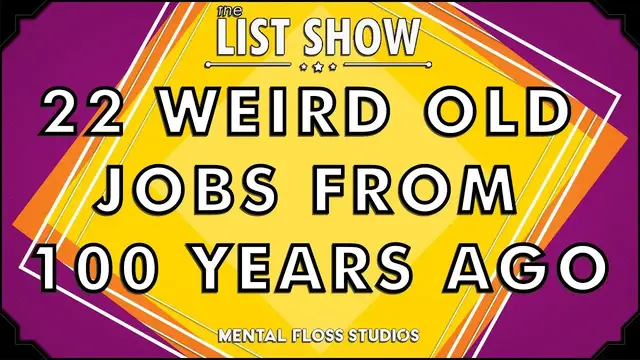 Video thumbnail for 22 Weird Old Jobs From 100 Years Ago | Mental Floss