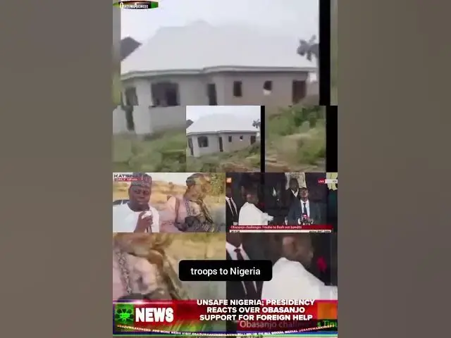 Video thumbnail for Unsafe Nigeria; Presidency Reacts Over Obasanjo Support For Foreign Help