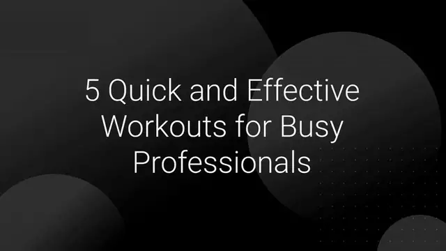 Video thumbnail for 5 quick and effective workouts for busy professionals