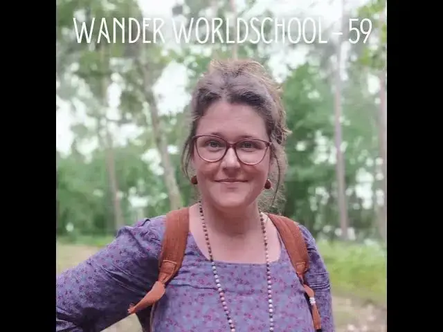 Video thumbnail for 59. Worldschool on A Budget Using Workaway and WWOOF (While Staying Resilient) with Stacy Wedding