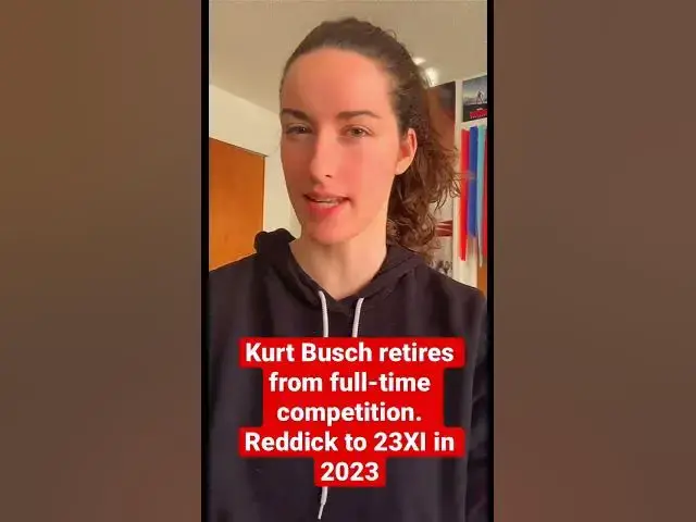 Video thumbnail for Kurt Busch Retires From Full Time Competition. Tyler Reddick to 23XI in 2023