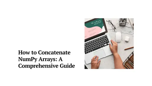 Video thumbnail for How To Concatenate NumPy Arrays | Array Fusion