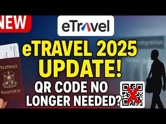 'Video thumbnail for MUST WATCH! ✈️ eTravel Registration Update 2025 | QR Code & Biometrics Changes'