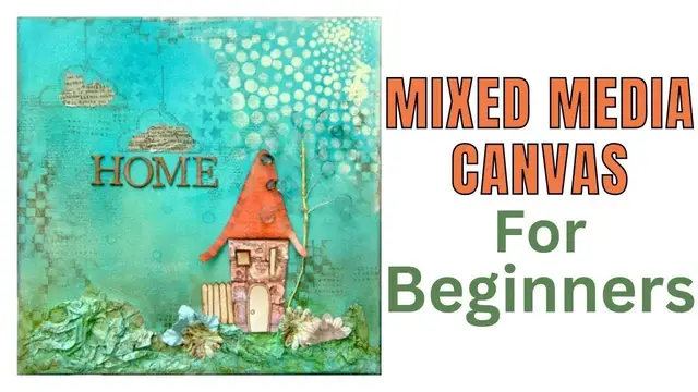 Video thumbnail for Easy Mixed Media Canvas for Beginners Step by Step Tutorial