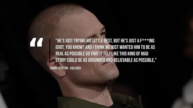 Video thumbnail for Taron Egerton feared movie fans wouldn't root for his 'idiotic' character.