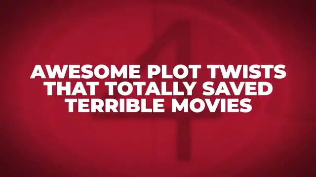Video thumbnail for 20 Awesome Plot Twists That Totally Saved Terrible Movies