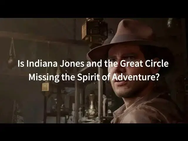 Video thumbnail for Is Indiana Jones and the Great Circle Missing the