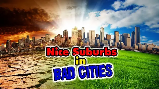 Video thumbnail for 10 Best Suburbs in BAD Cities.
