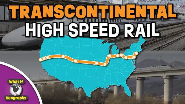 'Video thumbnail for What If The United States Built A Transcontinental High Speed Rail Line?'