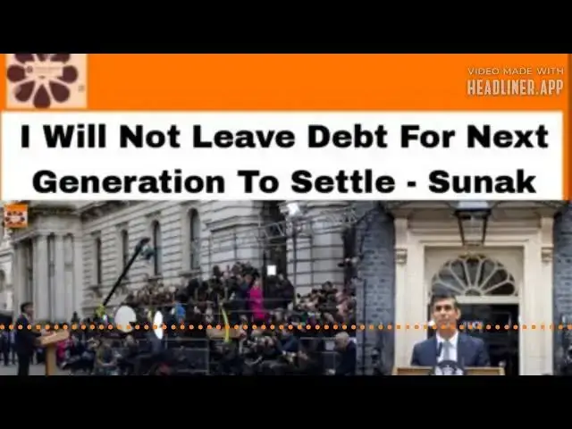 Video thumbnail for I Will Not Leave Debt For Next Generation To Settle - Sunak ~ OsazuwaAkonedo