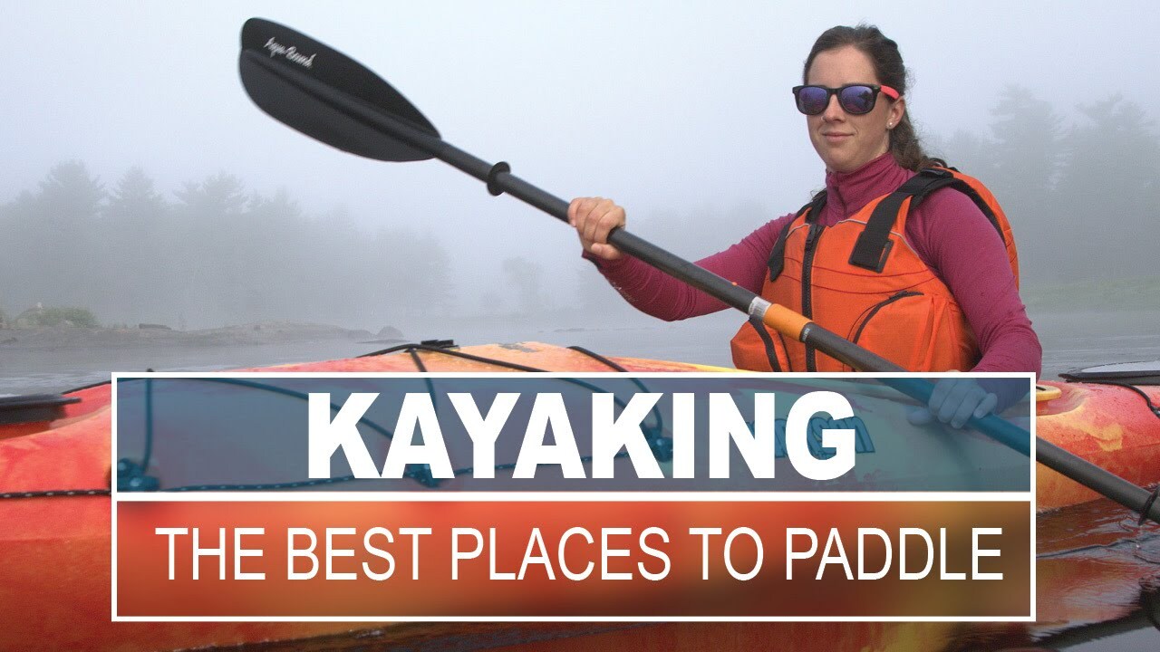Video thumbnail for Choosing a Good Paddling Spot | How to Kayak