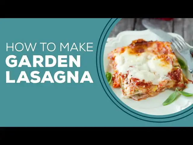Video thumbnail for Blast from the Past: Garden Lasagna Recipe | Vegetarian Dinner Recipes for Guests