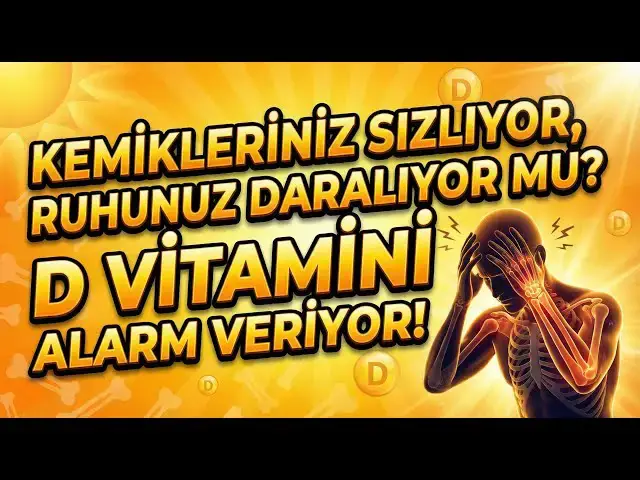 Video thumbnail for Kemikleriniz Sızlıyor, Ruhunuz Daralıyor mu? D Vitamini Alarm Veriyor!