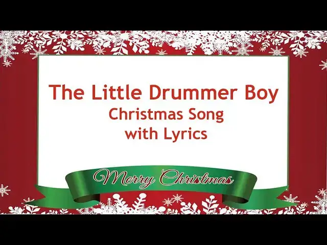 Video thumbnail for The Little Drummer Boy - Christmas Song and Carol with Lyrics