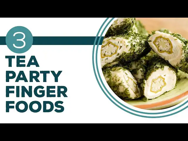 Video thumbnail for Full Episode Fridays: Afternoon Tea Party - 3 Tea Party Finger Foods
