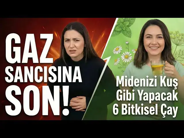 Video thumbnail for Gaz Sancısından Nasıl Kurtulurum? Midenizi Kuş Gibi Hafifletecek 6 Bitkisel Çay